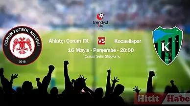 Çorum FK - Kocaelispor Play-Off Biletleri Satışta