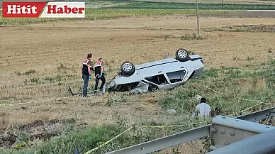 Çorum'da Otomobil Devrildi: Bir Kadın Hayatını Kaybetti, 2 Yaşındaki Kızı Ağır Yaralı!